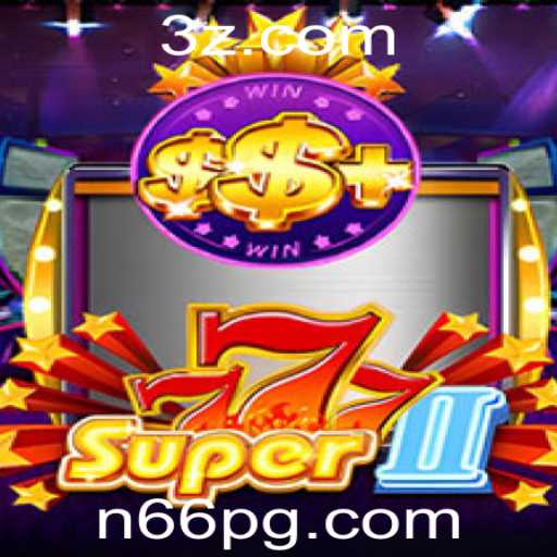 Descubra o Excitante Mundo do Jogo Super777II